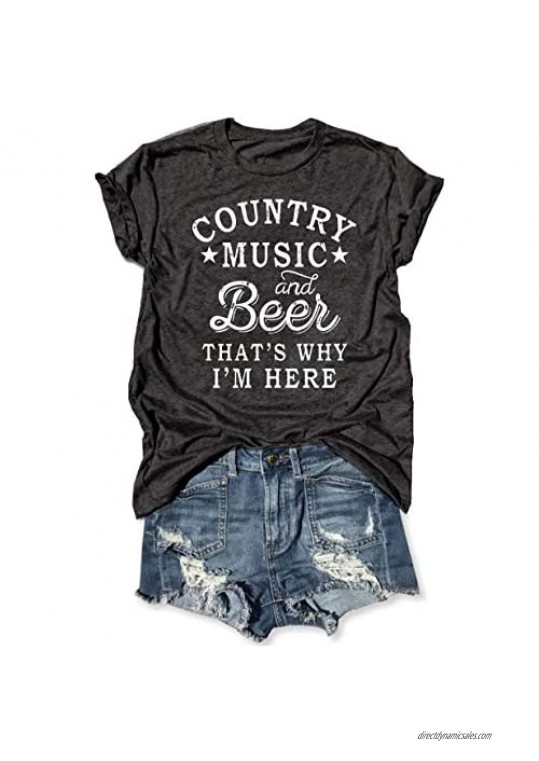LANMERTREE Country Music and Beer That's Why I'm Here T Shirt Women's Short Sleeve Tops Blouse