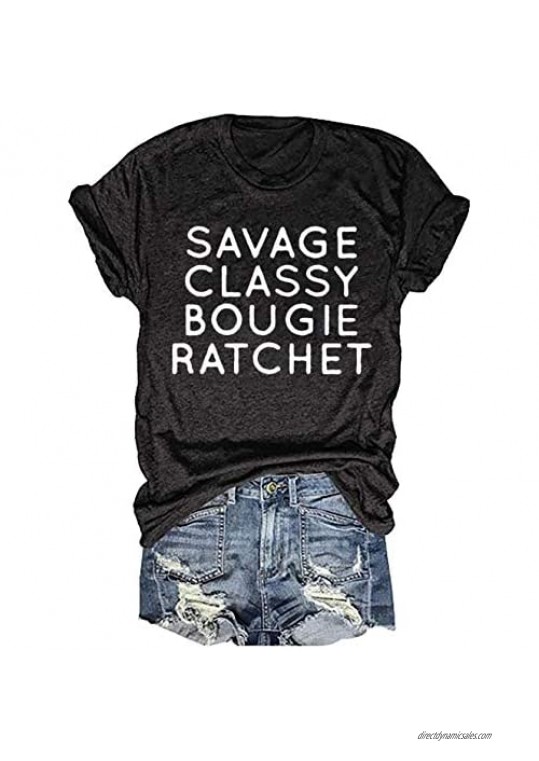 Earlymemb Women's Savage Classy Bougie Ratchet Letter Print T- Shirt Round Neck Casual Tee Tops Blouse
