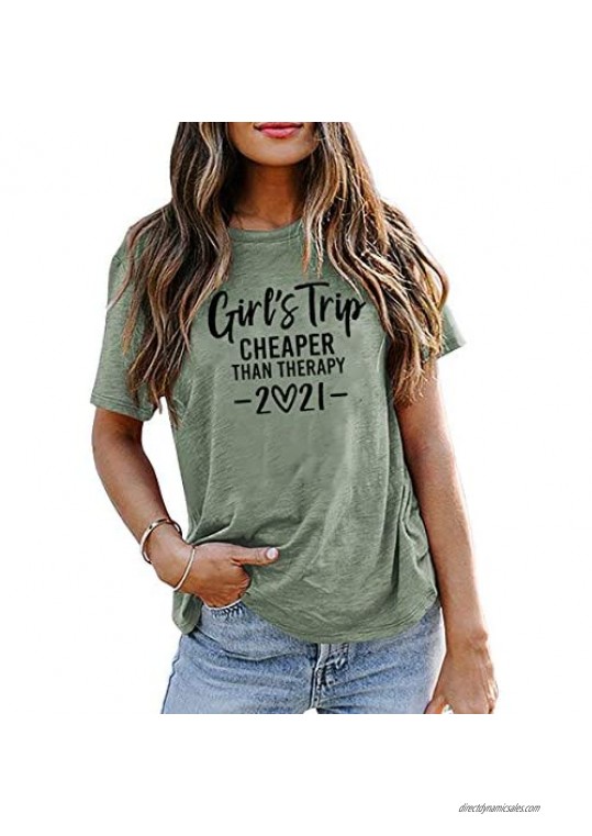 Girls Trip Cheaper Than Therapy 2021 T-Shirt Women Funny Letter Print Short Sleeve Casual Tee Tops