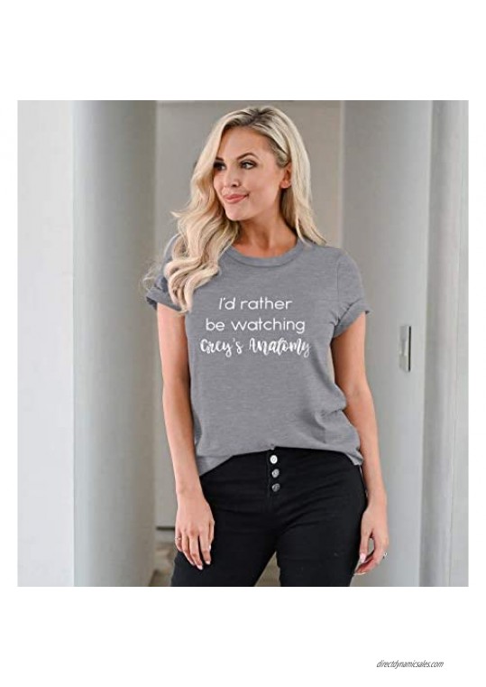 ZXH Women I'd Rather be Watching Grey's Anatomy Letter Print T-Shirt Short Sleeve Pullover Tops